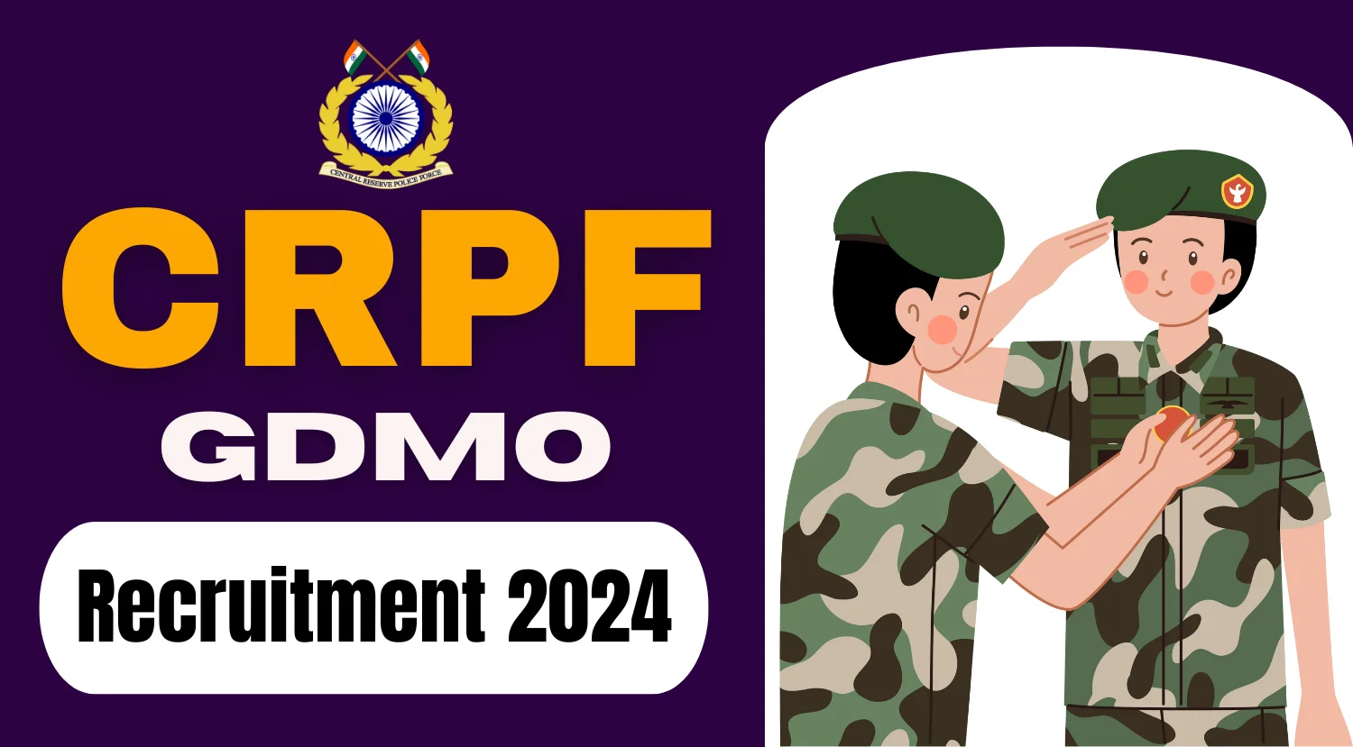 CRPF Recruitment 2024 Notification for GDMO Posts Out