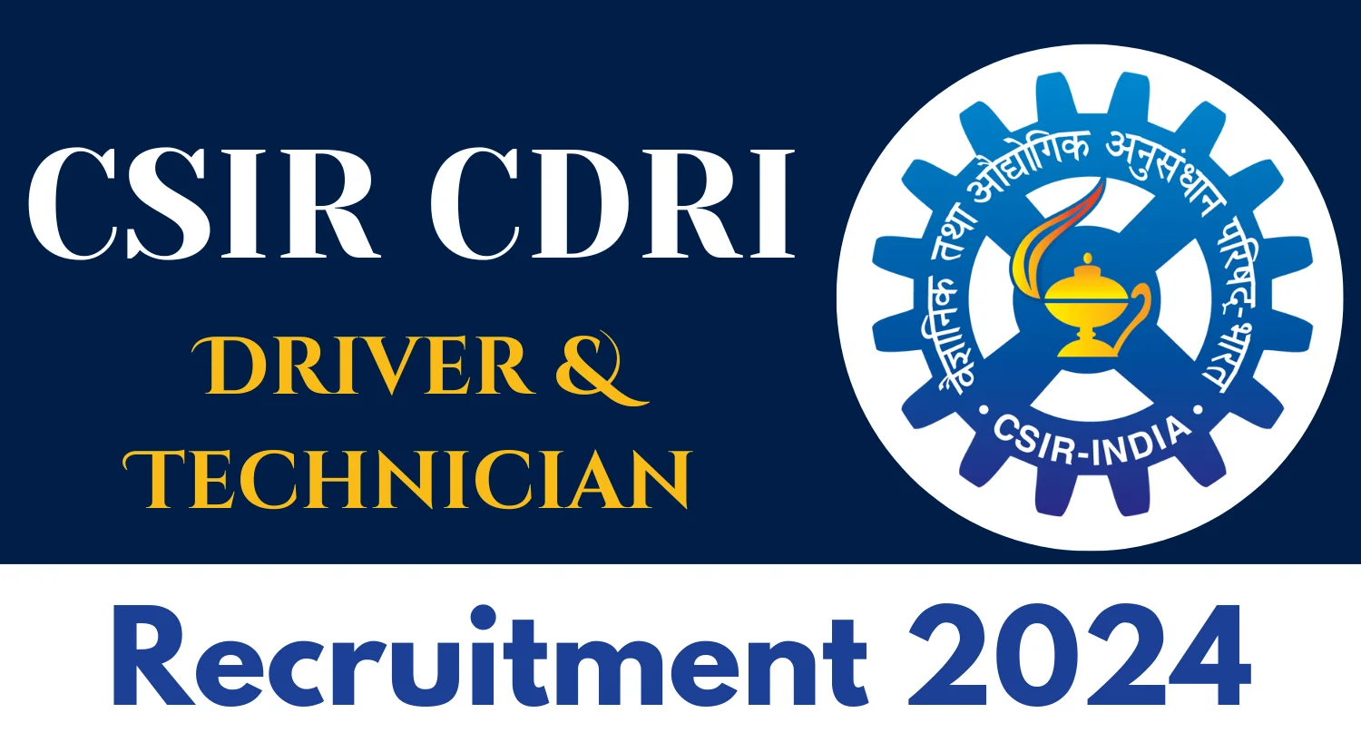 CSIR CDRI Driver Technician Recruitment 2024