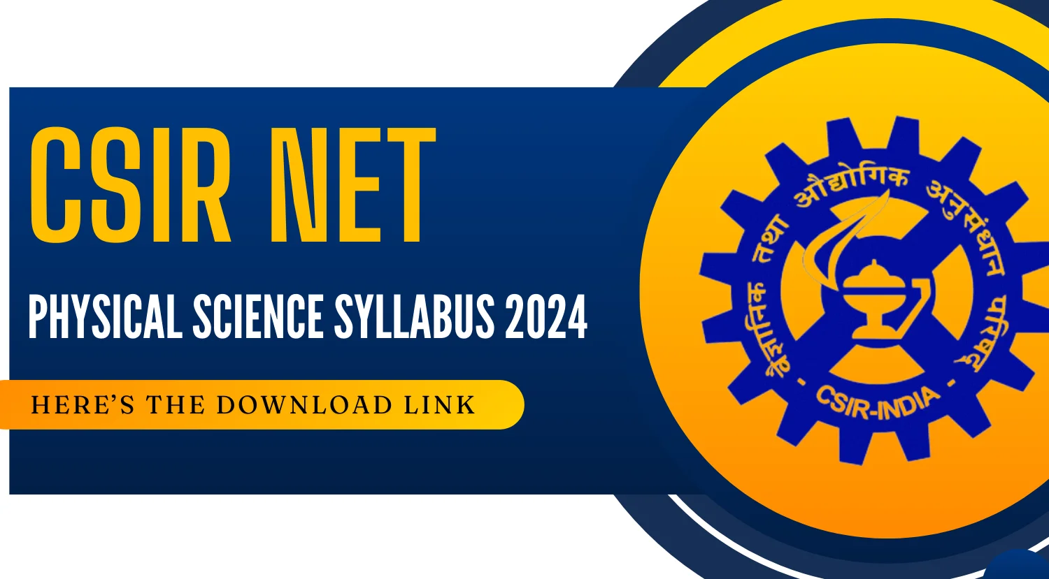 CSIR NET Physical Science Syllabus 2024 PDF Heres the Download Link