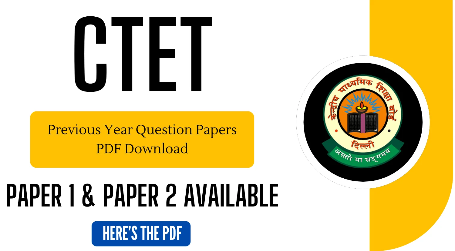 CTET Previous Year Question Papers PDF Download - Paper 1 Paper 2 Available