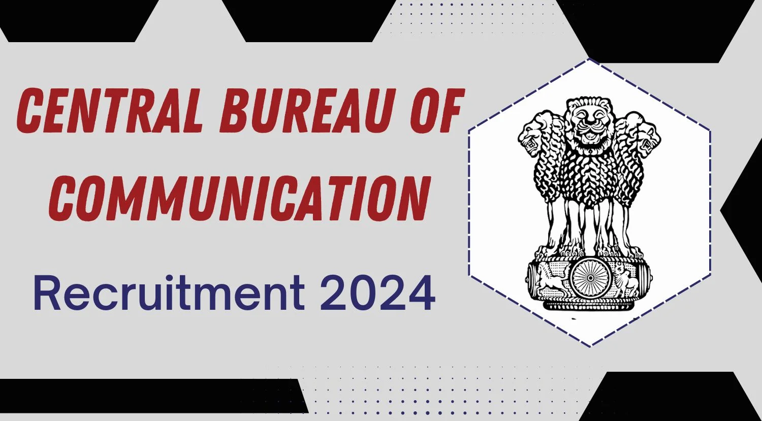 Central Bureau of Communication Recruitment 2024