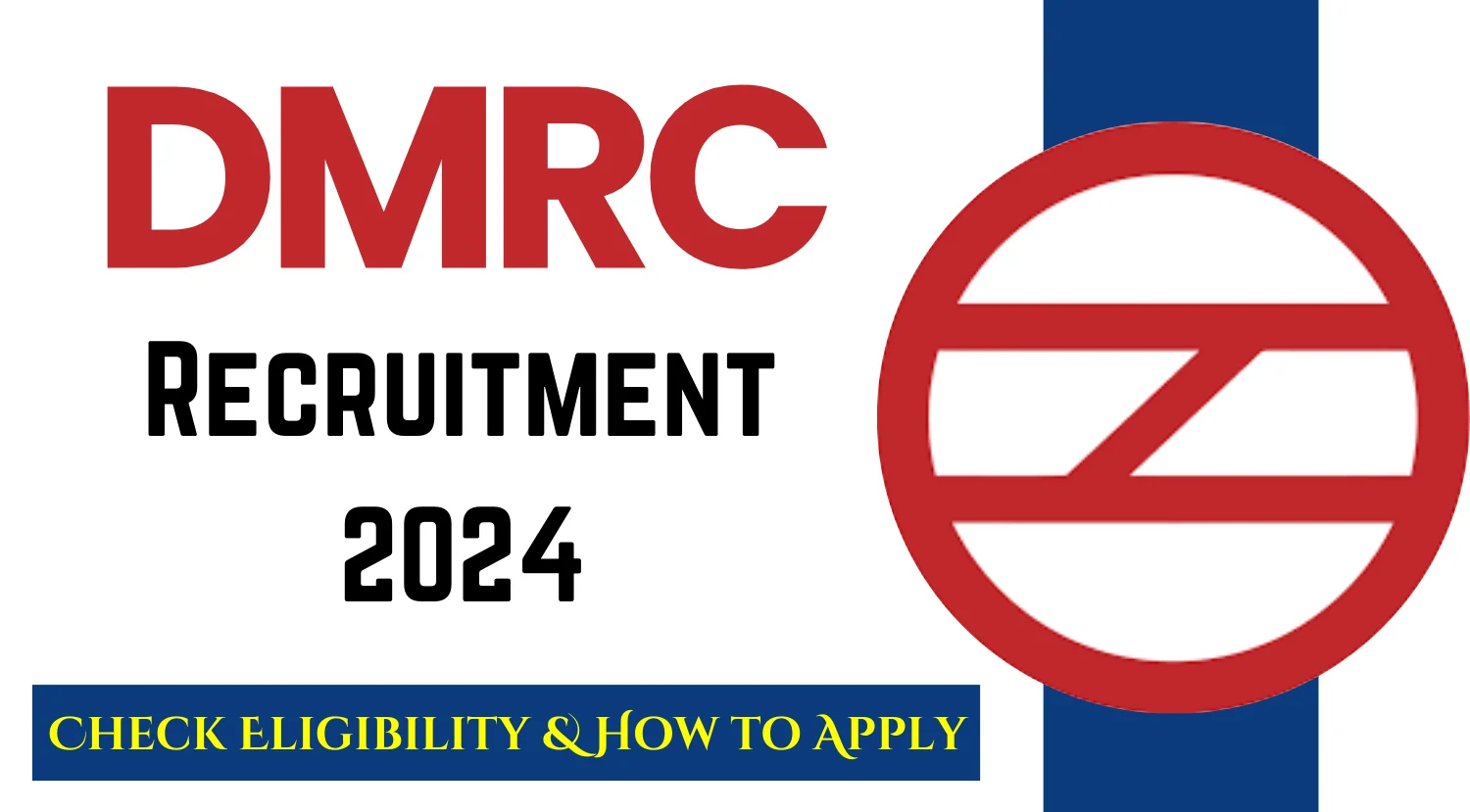 DMRC Chief Resident Engineer Recruitment 2024