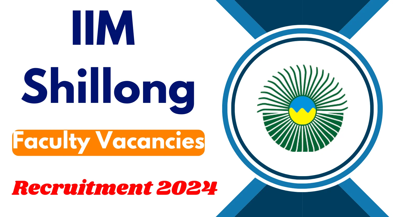 IIM Shillong Faculty Recruitment 2024