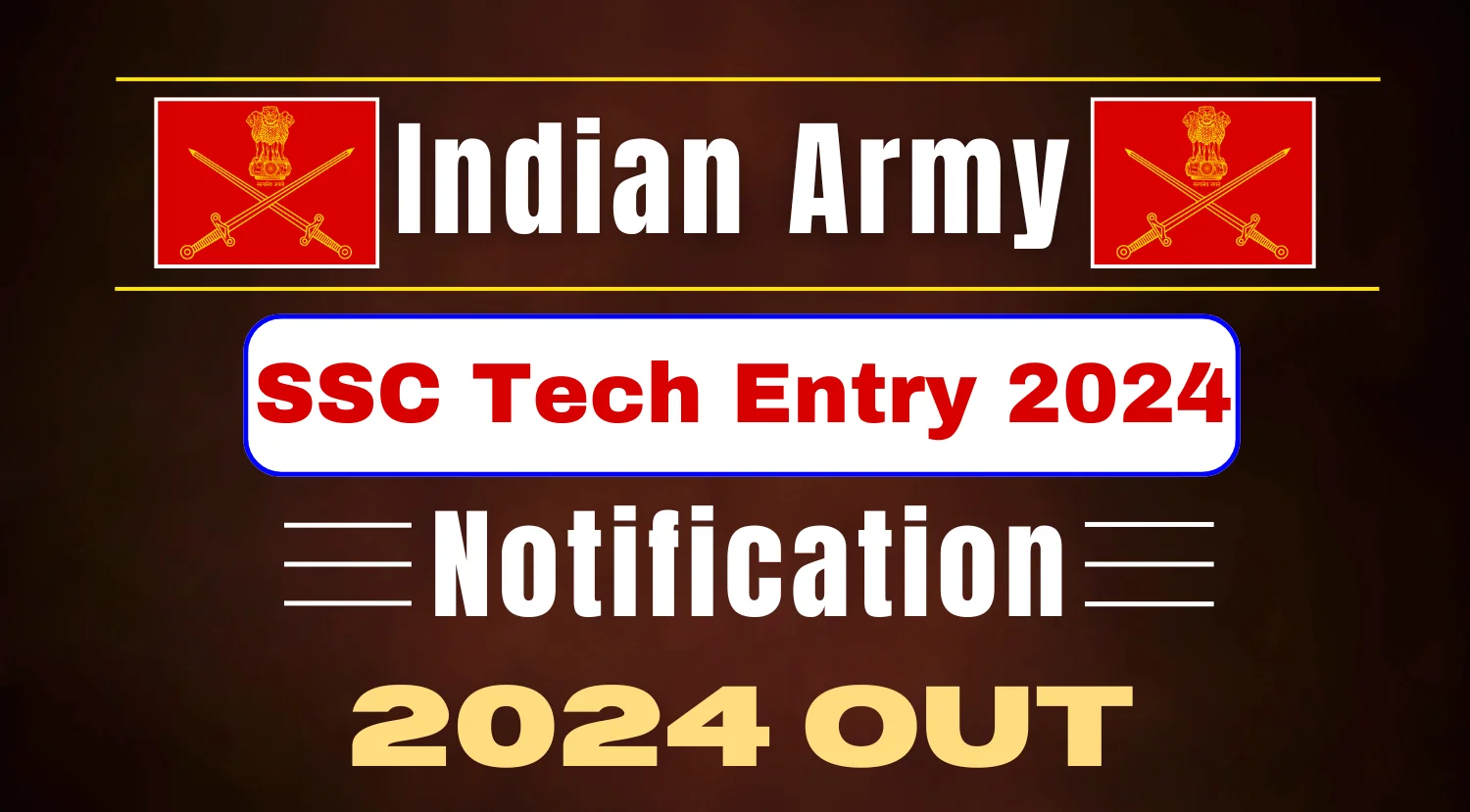 Indian Army SSC Tech Entry 2024 Notification Out