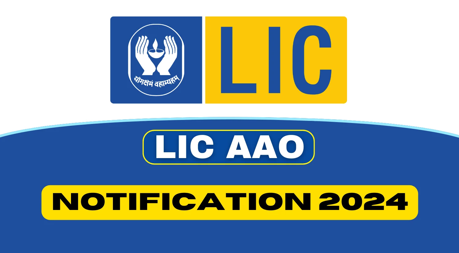 LIC AAO Recruitment 2024, Eligibility, Fees, Selection and Application Process