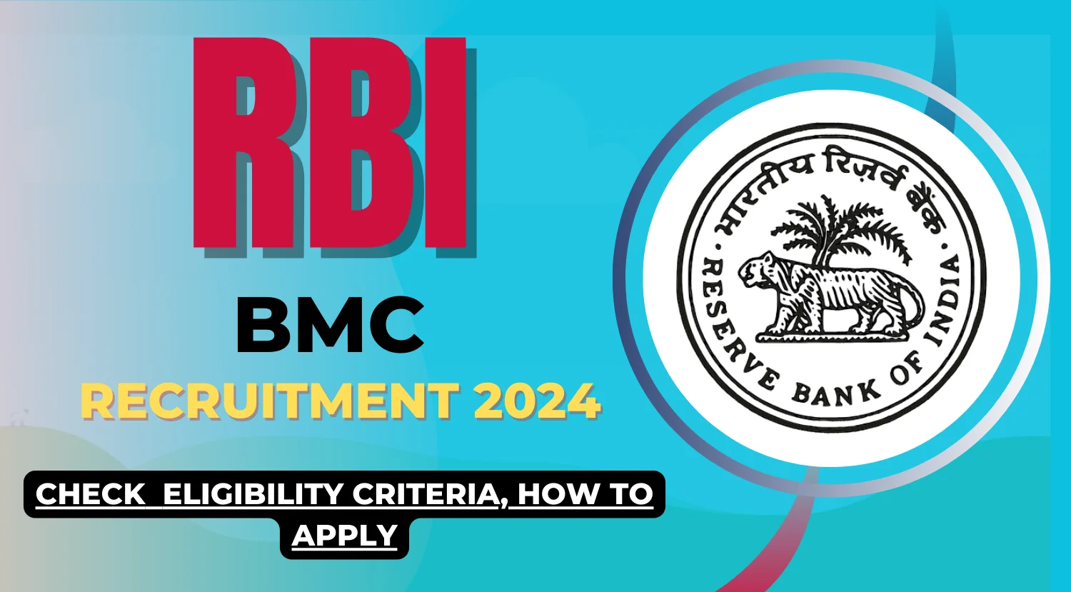 RBI BMC Recruitment 2024 Check Eligibility and How to Apply