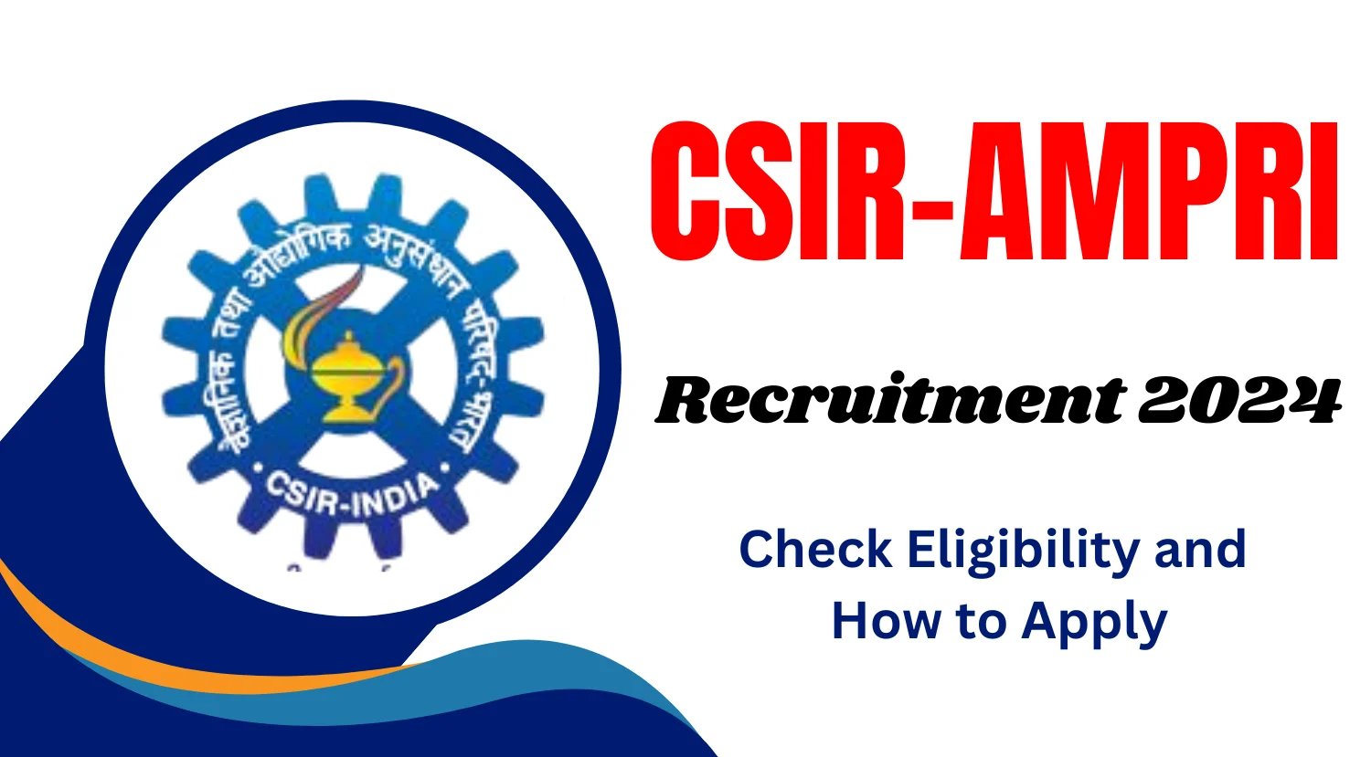 CSIR-AMPRI Project Associate Recruitment 2024