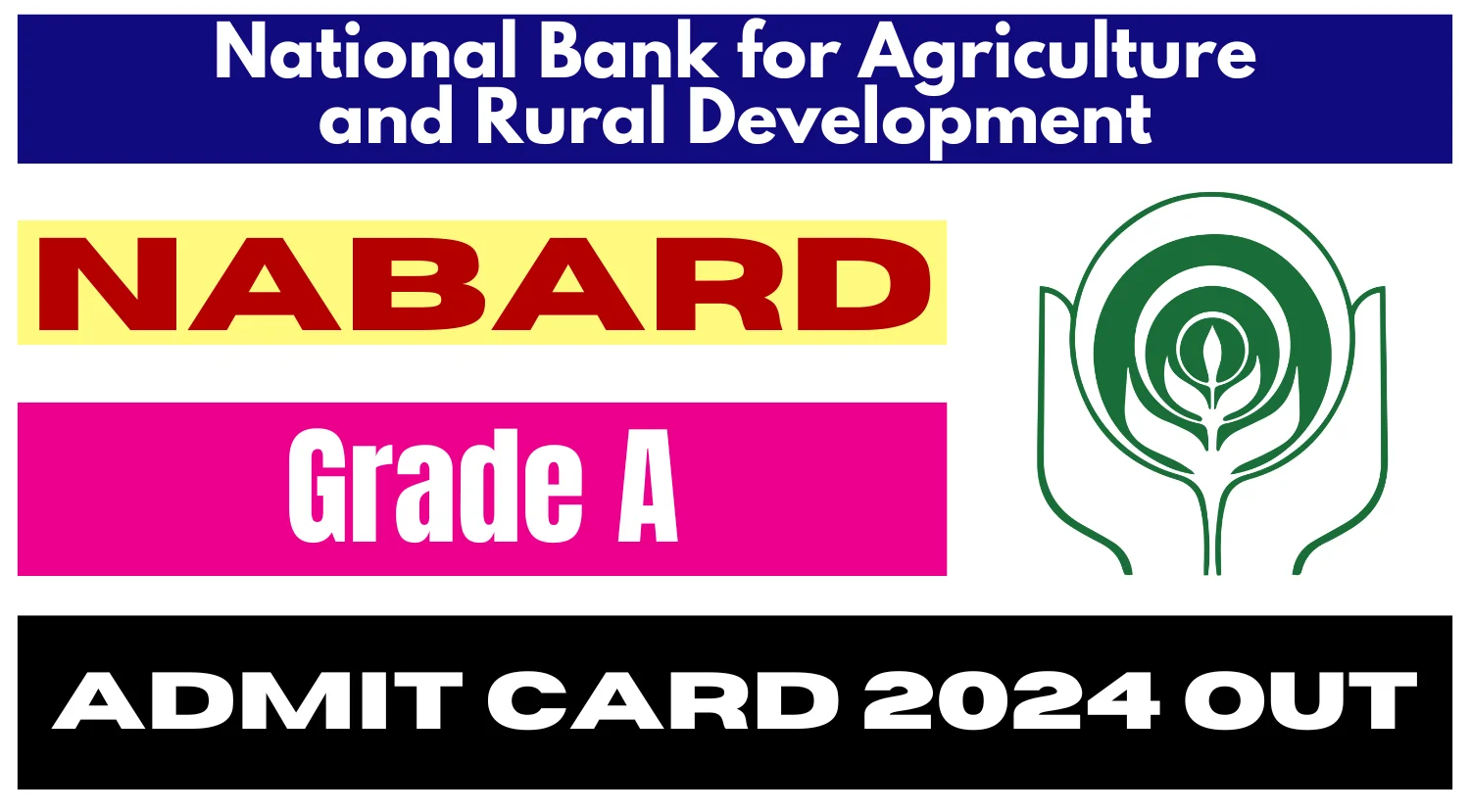 NABARD Grade A Admit Card 2024 Out: Download Hall Ticket Now